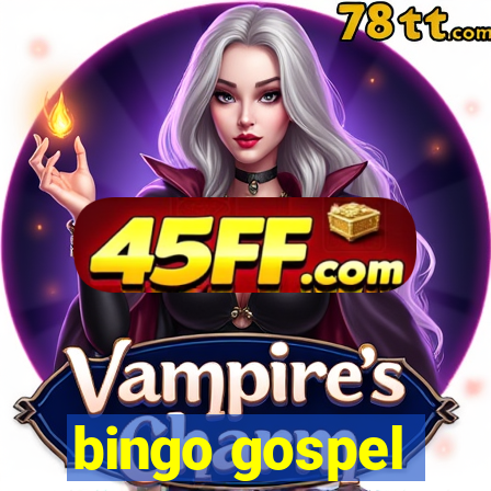bingo gospel